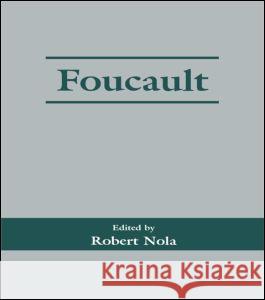 Foucault Robert Nola 9780714649153 Frank Cass Publishers