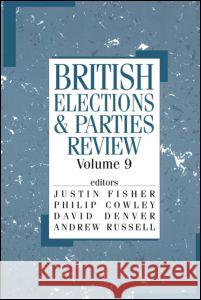 British Elections & Parties Review Justin Fisher David Denver Philip Cowley 9780714650159 Frank Cass Publishers