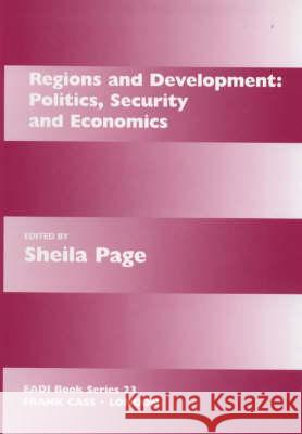 Regions and Development: Politics, Security and Economics Sheila Page 9780714650234 Frank Cass Publishers