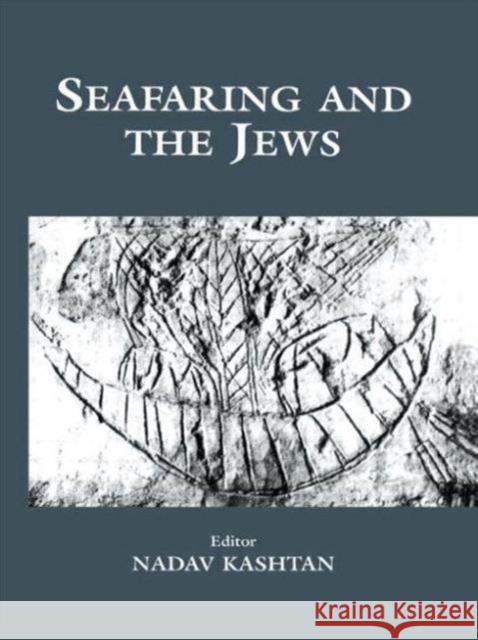 Seafaring and the Jews Nadav Kashtan 9780714651408 Frank Cass Publishers