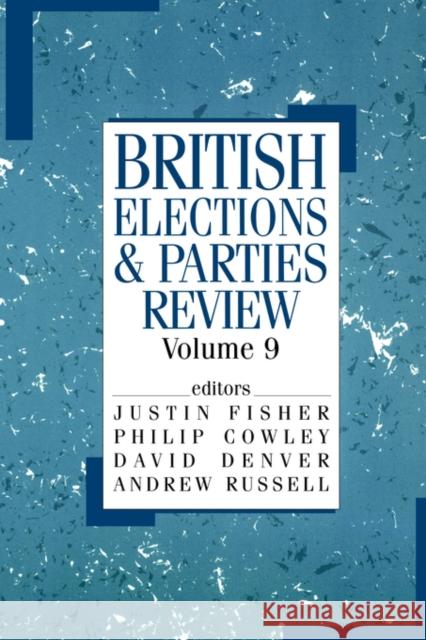 British Elections & Parties Review Justin Fisher David Denver Philip Cowley 9780714680729