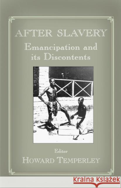 After Slavery: Emancipation and its Discontents Temperley, Howard 9780714680798