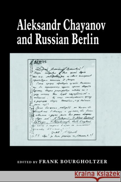 Aleksandr Chayanov and Russian Berlin A. V. Chaianov Frank Bourgholtzer Bourgholtzer 9780714680804 Routledge