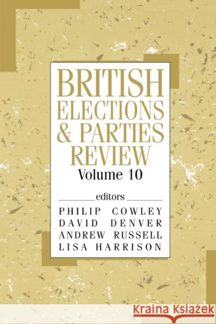 British Elections & Parties Review Lisa Harrison Philip Cowley Andrew Russell 9780714681382