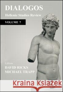 Dialogos: Hellenic Studies Review Ricks, David 9780714681894 Taylor & Francis