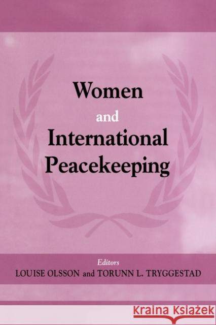 Women and International Peacekeeping Louise Olsson Torunn L. Tryggestad 9780714682174