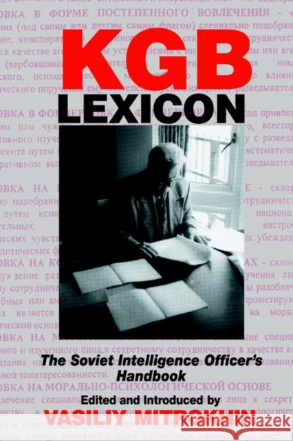 KGB Lexicon: The Soviet Intelligence Officers Handbook Mitrokhin, Vasili 9780714682358 Frank Cass Publishers
