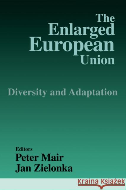 The Enlarged European Union: Unity and Diversity Mair, Peter 9780714682556 Frank Cass Publishers