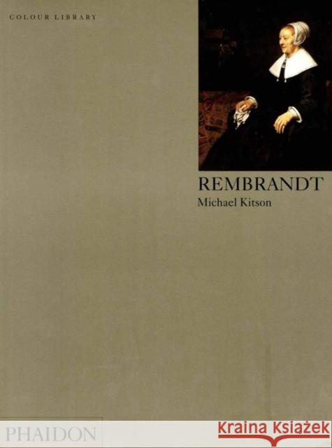 Rembrandt: Colour Library Kitson, Michael 9780714827438 Phaidon Press