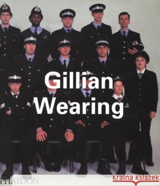 Gillian Wearing Gillian Wearing Russell Ferguson 9780714838243 Phaidon Press