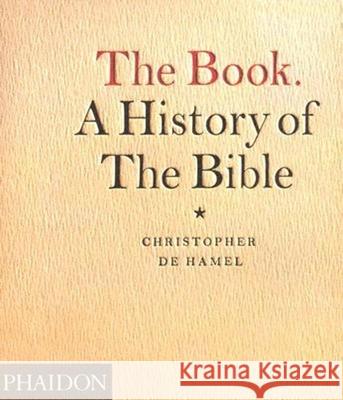 The Book. a History of the Bible de Hamel, Christopher 9780714845241 Phaidon Press
