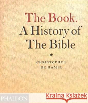 The Book. a History of the Bible de Hamel, Christopher 9780714845241