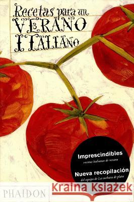 Recetas Para Un Verano Italiano (Recipes from an Italian Summer) (Spanish Edition) The Silver Spoon Kitchen 9780714861289 Phaidon Press Ltd