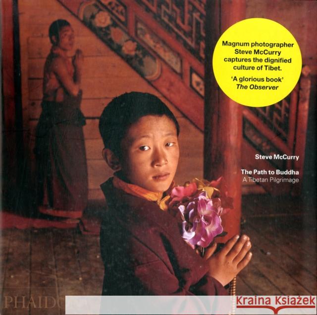 The Path to Buddha: A Tibetan Pilgrimage McCurry, Steve 9780714863146
