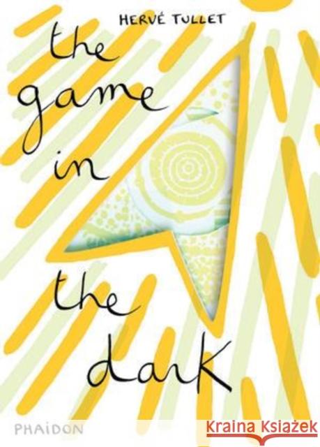 The Game in the Dark Herve Tullet 9780714864853