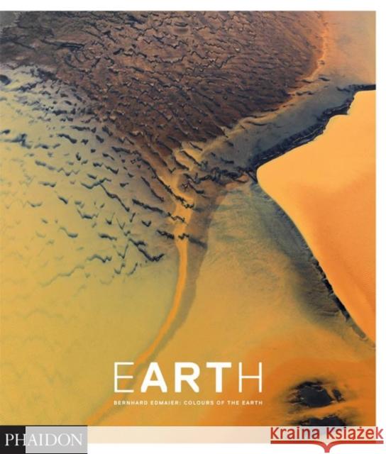 EarthArt : Colours of the Earth Bernhard Edmaier 9780714865768 0