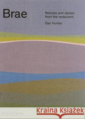 Brae: Recipes and Stories from the Restaurant Hunter, Dan 9780714874142 Phaidon Press