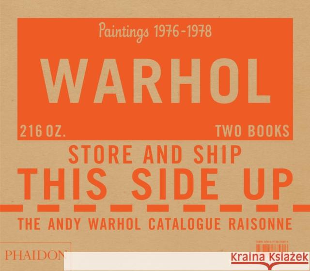 The Andy Warhol Catalogue Raisonné, Paintings 1976-1978 Printz, Neil 9780714875606 