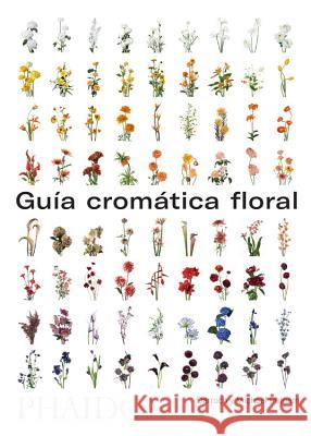 Guía de Flores Por Colores (Flower Colour Guide) (Spanish Edition) Darroch Putnam, Michael Putnam 9780714878942
