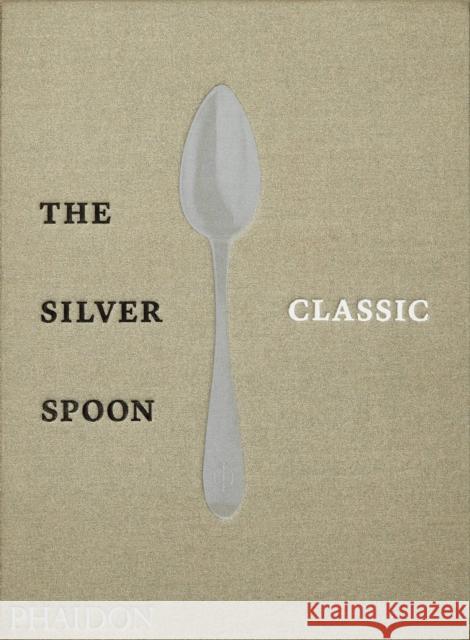 The Silver Spoon Classic The Silver Spoon Kitchen 9780714879345 Phaidon Press Ltd