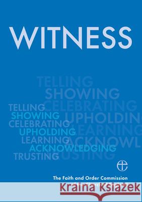 Witness The Faith and Order Commission 9780715111734 Church House Pub