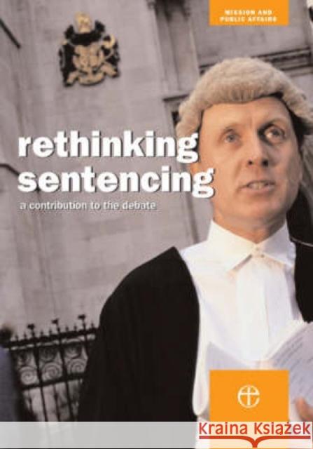 Rethinking Sentencing: A Contribution to the Debate Sedgwick, Peter 9780715143391