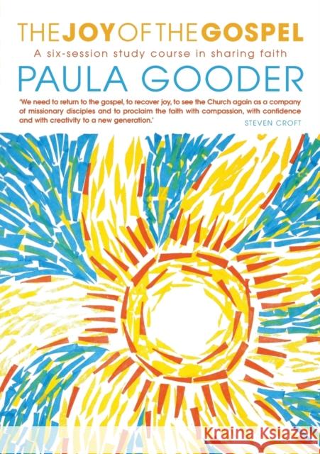 The Joy of the Gospel Paula Gooder 9780715147313