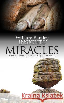 Miracles: What the Bible Tells Us about Jesus' Miracles William Barclay 9780715209332 SAINT ANDREW PRESS