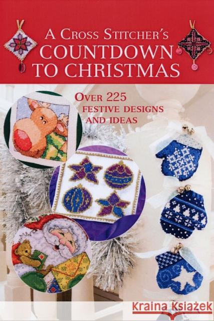 CROSS STITCHER'S COUNTDOWN TO CHRISTMAS  9780715328118 DAVID & CHARLES PLC