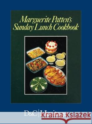 Marguerite Patten's Sunday Lunch Cookbook Marguerite Patten 9780715383810 David & Charles Publishers