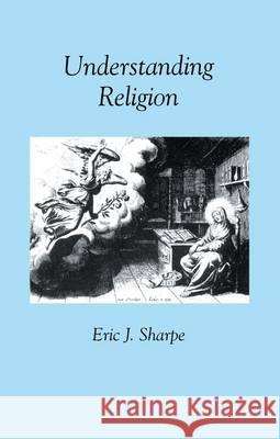 Understanding Religion Eric Sharpe 9780715617359