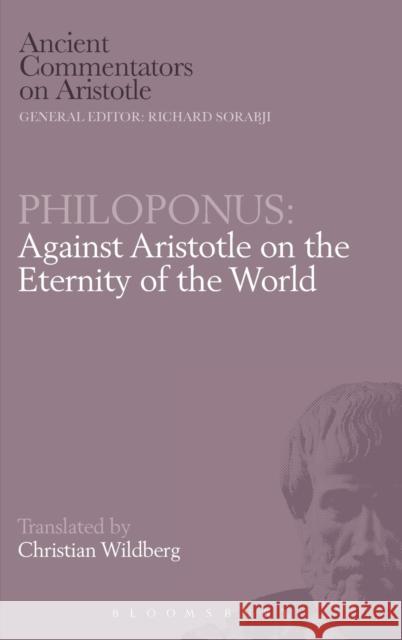 Against Aristotle John Philoponus, Christian Wildberg 9780715621516