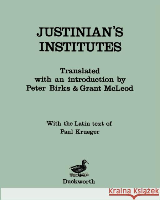 Justinian's Institutes Justinian 9780715621653 GERALD DUCKWORTH & CO LTD