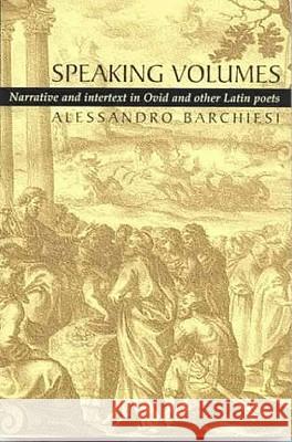 Speaking Volumes Barchiesi, Alessandro 9780715630273 Duckworth Publishing
