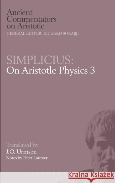 Simplicius: On Aristotle Physics 3 Simplicius 9780715630679 Bristol Classical Press