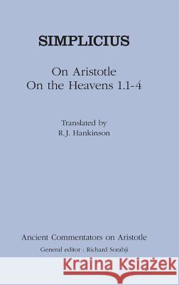 Simplicius: On Aristotle On the Heavens 1.1-4 Simplicius 9780715630709