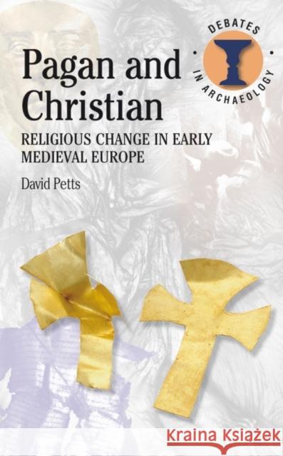 Pagan and Christian Petts, David 9780715637548