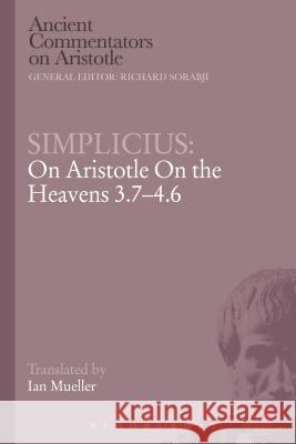 Simplicius: On Aristotle on the Heavens 3.7-4.6 Simplicius 9780715638446