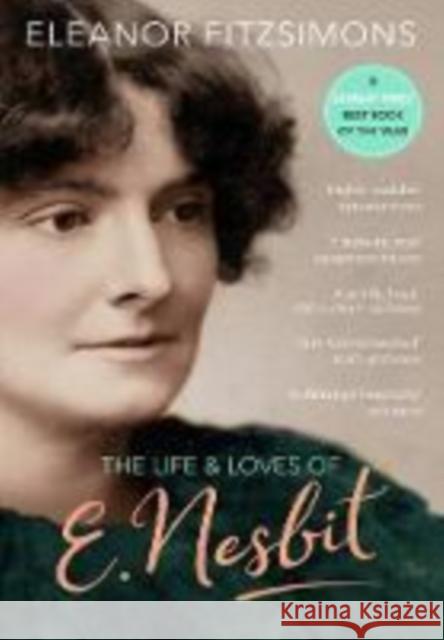 The Life and Loves of E. Nesbit: Author of The Railway Children Eleanor Fitzsimons 9780715652022