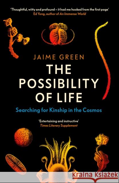 The Possibility of Life: Searching for Kinship in the Cosmos  9780715655191 Duckworth Books