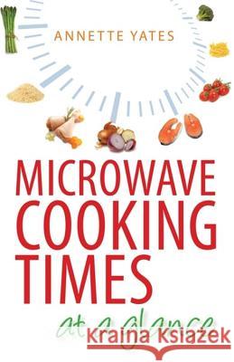Microwave Cooking Times at a Glance Annette Yates 9780716020677 