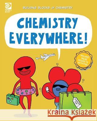 Chemistry Everywhere! William D Adams   9780716648536 World Book