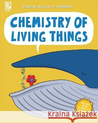 Chemistry of Living Things William D Adams   9780716648550 World Book