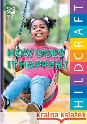 How Does It Happen? World Book 9780716655619