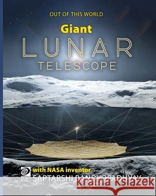 Giant Lunar Telescope William D 9780716665830 World Book