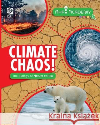 Climate Chaos! The Biology of Nature at Risk Sonya Newland 9780716673330