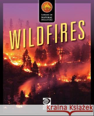 Wildfires World Book   9780716694892 World Book