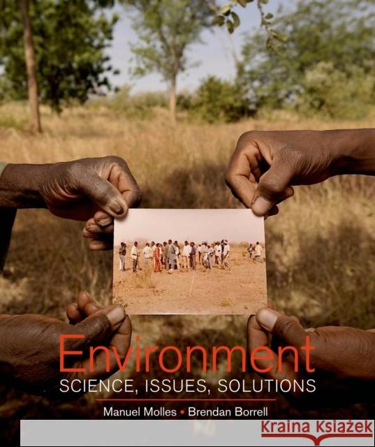 Environment: Science, Issues, Solutions Manuel Molles   9780716761877 W.H.Freeman & Co Ltd