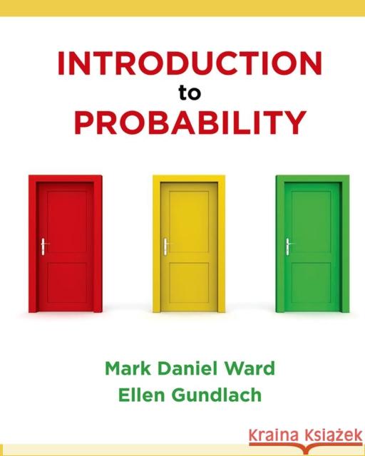 Introduction to Probability Mark Ward Ellen Gundlach Jackie Miller 9780716771098