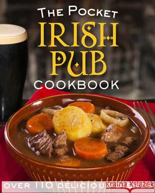 The Pocket Irish Pub Cookbook: Over 110 Delicious Recipes   9780717169207 Gill